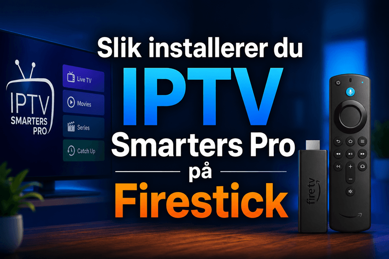 Slik installerer du IPTV Smarters Pro på Firestick