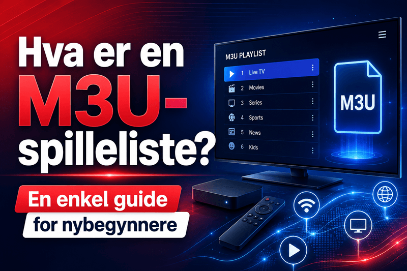 Hva er en M3U-spilleliste